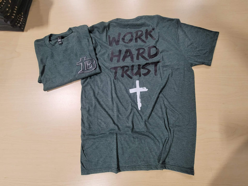 Work Hard Trust ✝️ T-Shirt Heathered Green